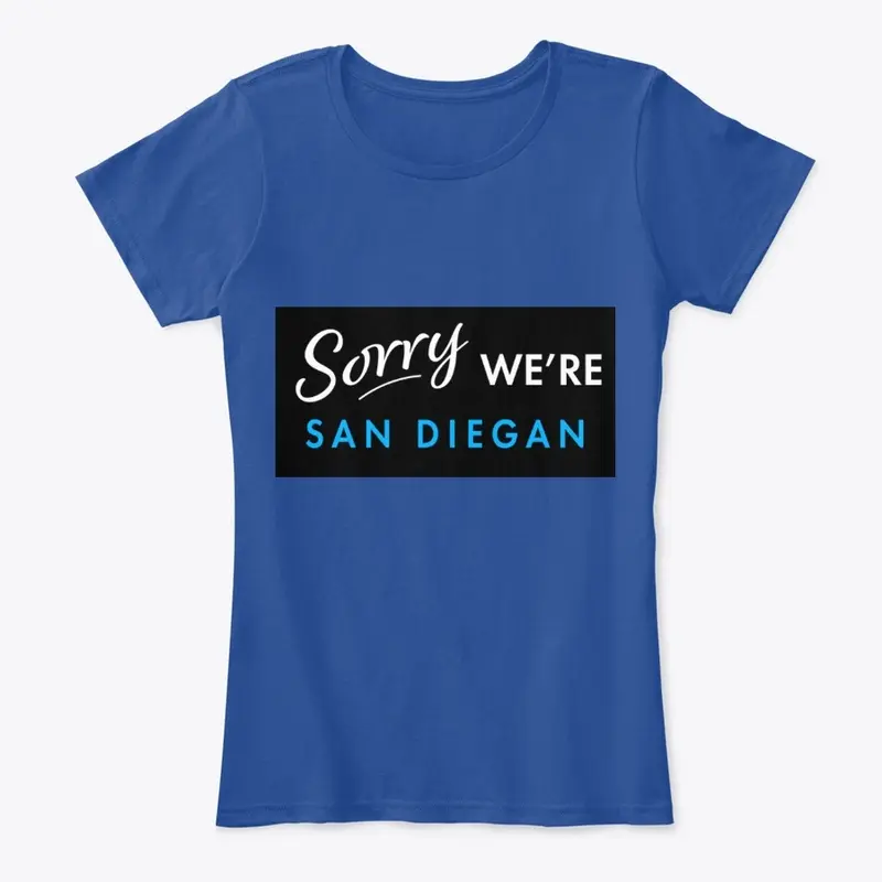 Sorry, We're San Diegan